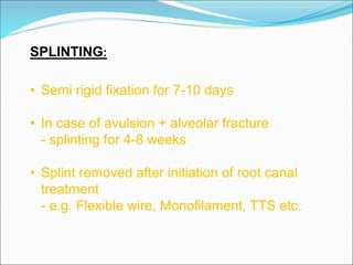 Semi Rigid Fixation Examples TRAUMATIC INJURIES TO THE TEETH AND SUPPORTING STRUCTURES | PPT