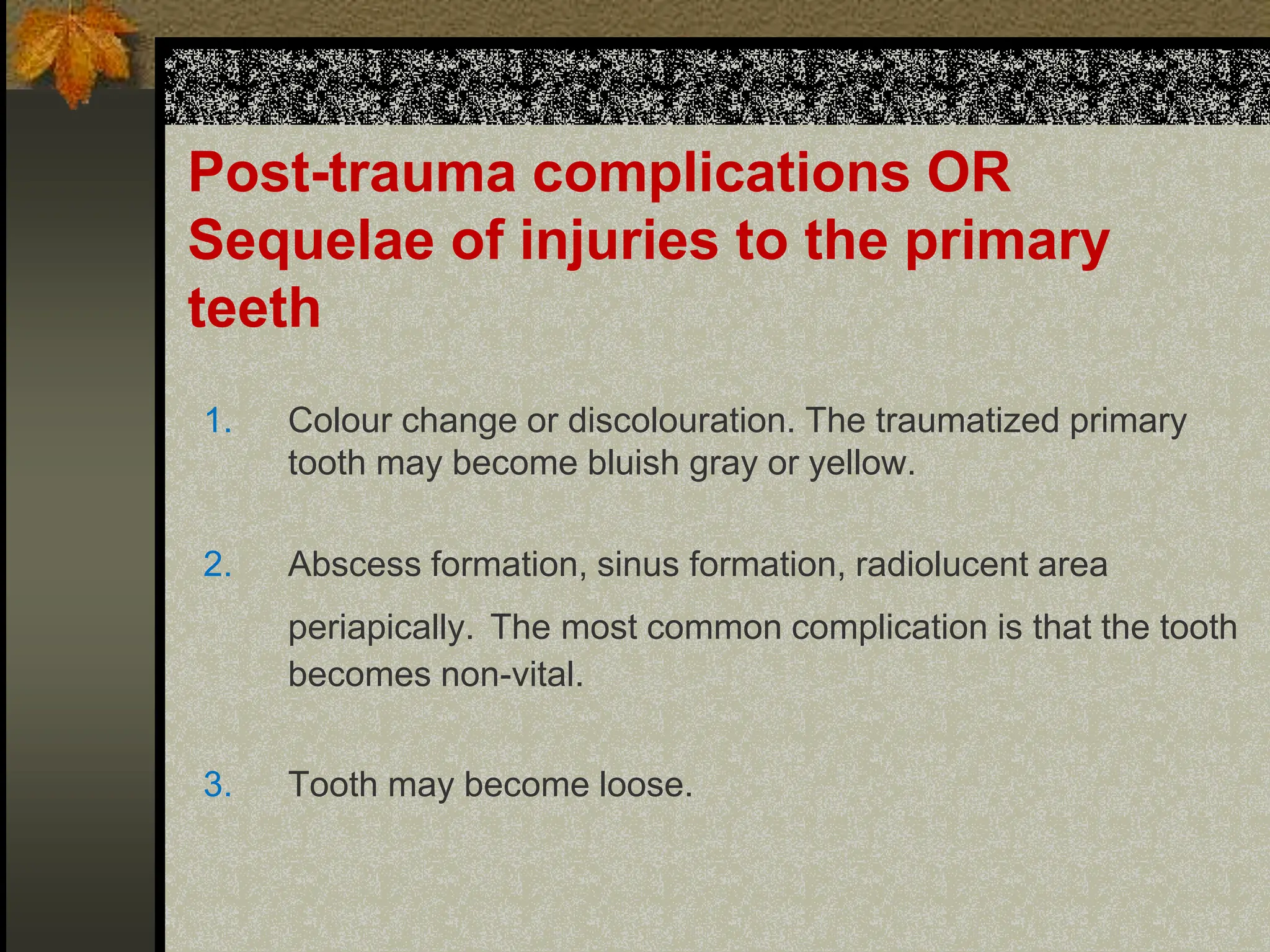 Traumatic injuries of the teeth PAEDIATRIC DENTISTRY | PPT