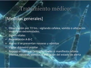 Radiológicos:Fracturas: LinealesHundidasConminutasAntero-PosteriorLateralPosición TowneRx simple de cráneo