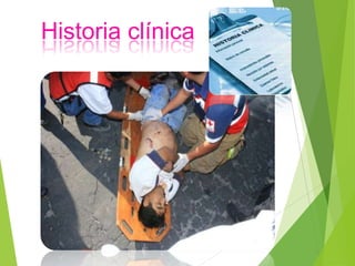 Historia clínica

 