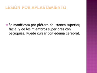 Enfisema subcutáneo.Ocurre del paso de aire a los tejidos, generalmente por dilaceración de la pleura y músculos intercostales.El tratamiento es a la lesión que lo provoca.