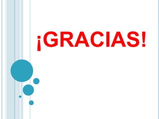 ¡GRACIAS!
 