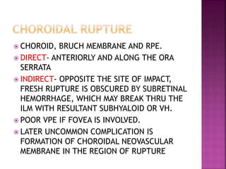 Choiroidal Rupture TRAUMA TO THE GLOBE-ocular trauma-1.pptx