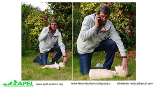 www.apel-pediatri.org www.ferrandoalberto.blogspot.it.									alberto.ferrando1@gmail.com
 