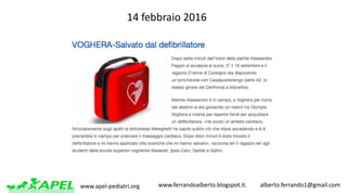 www.apel-pediatri.org www.ferrandoalberto.blogspot.it.									alberto.ferrando1@gmail.com
14	febbraio	2016
 