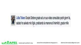 www.apel-pediatri.org www.ferrandoalberto.blogspot.it.									alberto.ferrando1@gmail.com
 