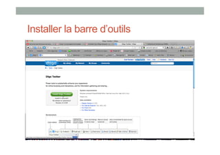 Installer la barre d’outils
 
