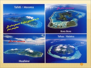 La plus jeune, la plus grande et la plus peuplée La plus ancienne La plus venteuse 