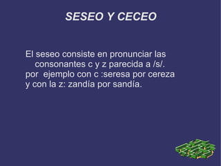 Seseo o ceceo 