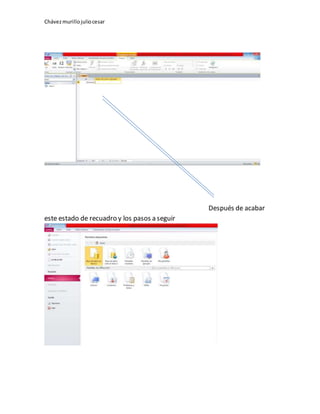 Chávezmurillojuliocesar
Después de acabar
este estado de recuadro y los pasos a seguir