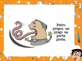  VAMOS BRINCAR DE Trava-línguas