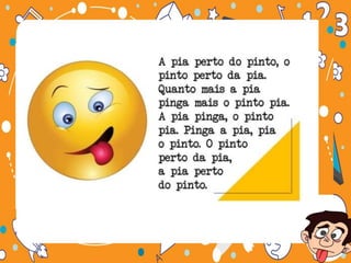  VAMOS BRINCAR DE Trava-línguas