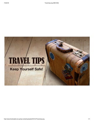 7/4/2018 Travel-tips.png (960×548)
http://www.limahostell.com.pe/wp-content/uploads/2016/12/Travel-tips.png 1/1
 