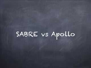 SABRE vs Apollo
 