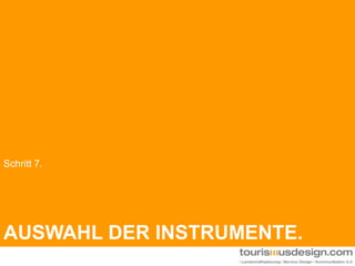 Auswahl der Instrumente.Schritt 7.
