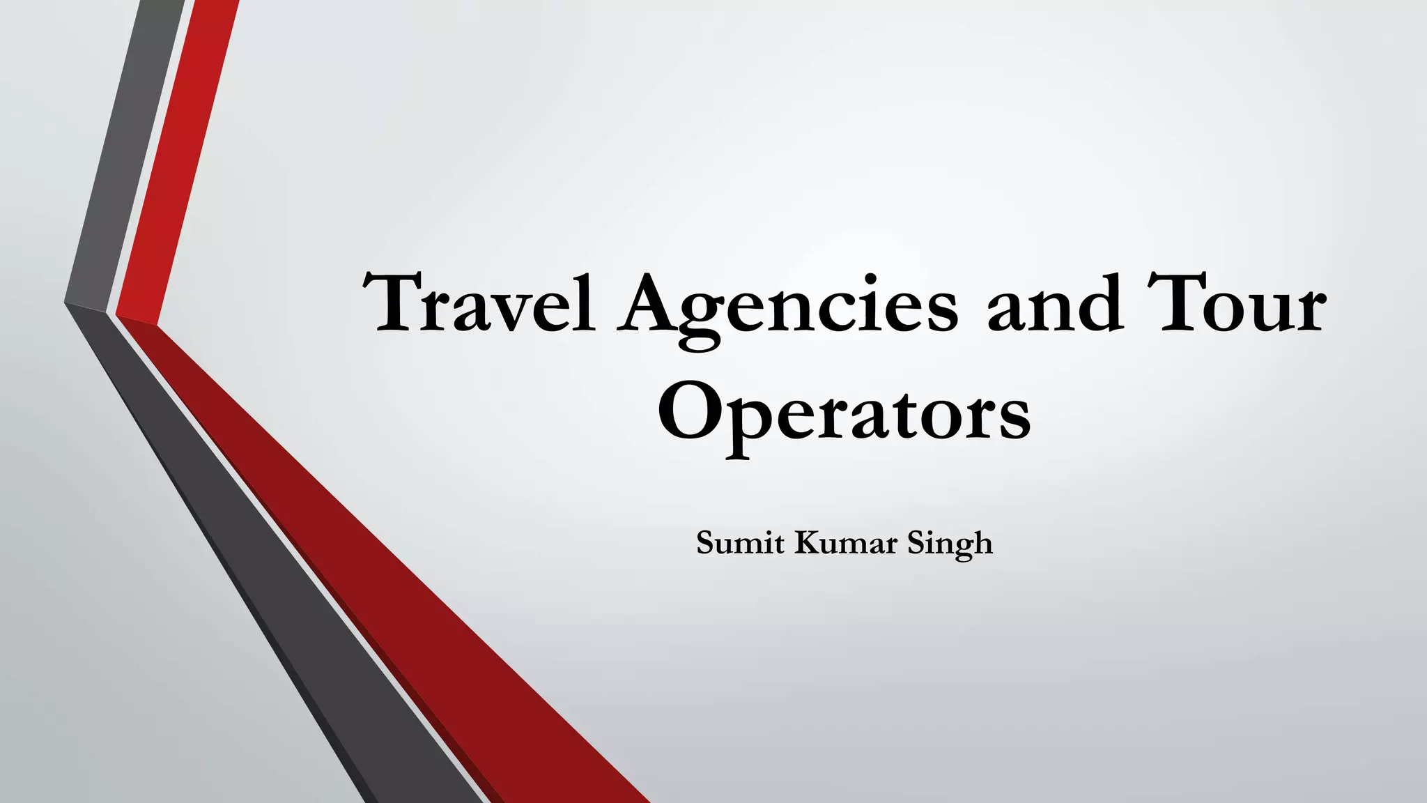 Travel agents and tour operators PPT