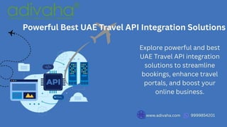 Powerful Best UAE Travel API Integration Solutions | PDF