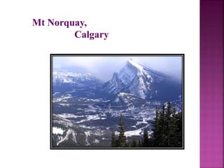 Mt Norquay,
Calgary
 