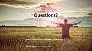17
Questions?
For further questions, please feel free to contact:
Rob Winters: rob@travelbird.nl
 