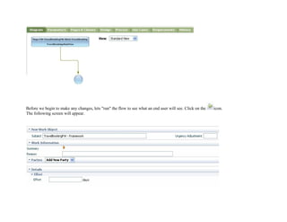 Before we begin to make any changes, lets "run" the flow to see what an end user will see. Click on the icon.
The following screen will appear.
 