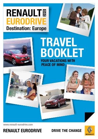 2013
TRAVEL
BOOKLET
YOUR VACATIONS WITH
PEACE OF MIND
 