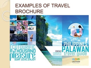 EXAMPLES OF TRAVEL
BROCHURE
 