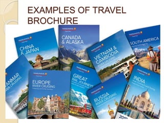 EXAMPLES OF TRAVEL
BROCHURE
 