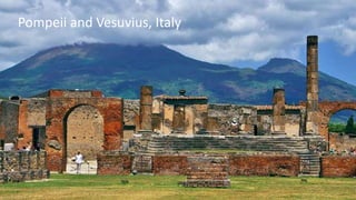 Pompeii and Vesuvius, Italy
 