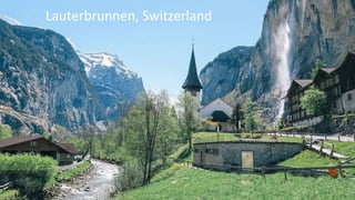 Lauterbrunnen, Switzerland
 