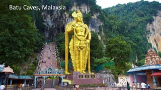 Batu Caves, Malaysia
 