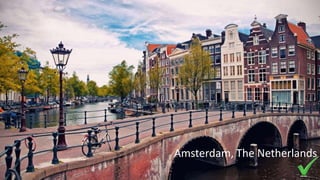 Amsterdam, The Netherlands
 