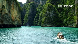 Thai Islands
 
