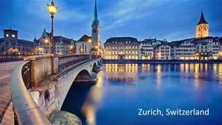 Zurich, Switzerland
 