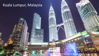 Kuala Lumpur, Malaysia
 