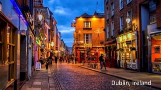 Dublin, Ireland
 