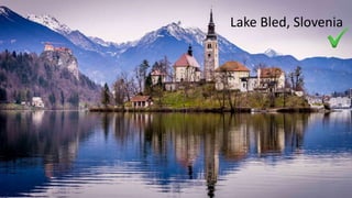 Lake Bled, Slovenia
 