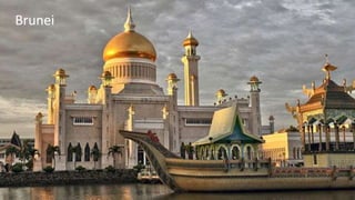 Brunei
 