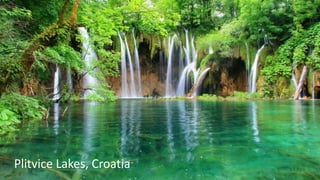 Plitvice Lakes, Croatia
 
