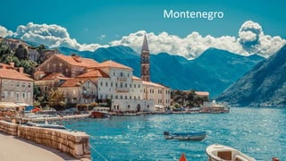 Montenegro
 