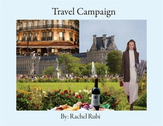 Travel Campaign
By:RachelRubi
 