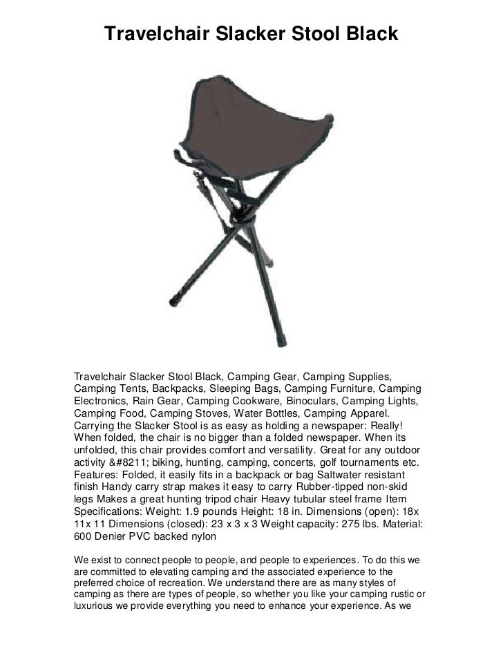 travelchair slacker stool