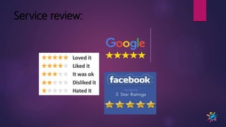 Service review:
 