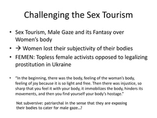 Challenging the Imperial Gaze of the
white tourists
Challenges :
Defining the “non-white” female tourist
“Your Moment is W...