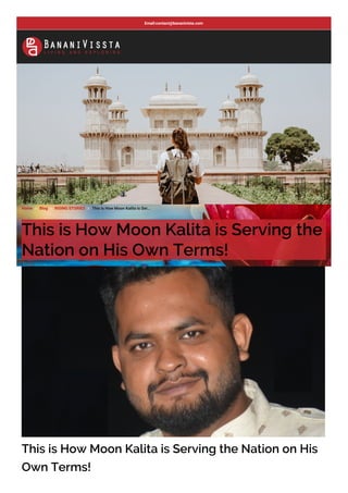 Home  Blog  RISING STORIES  This is How Moon Kalita is Ser...
This is How Moon Kalita is Serving the
Nation on His Own Terms!
This is How Moon Kalita is Serving the Nation on His
Own Terms!
Email:contact@bananivista.com
 