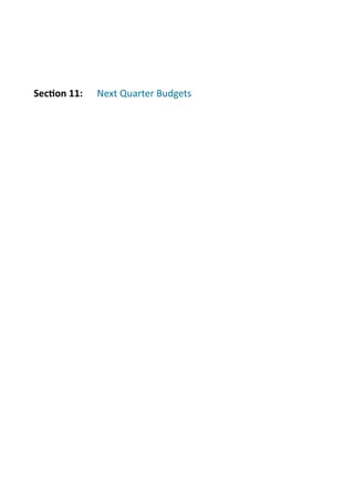 SecOon	
  11:	
  	
   Next	
  Quarter	
  Budgets
 