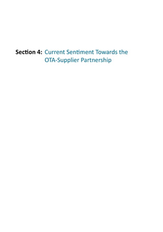 SecOon	
  4:	
  	
  Current	
  Sen.ment	
  Towards	
  the	
  
	
   	
   	
   OTA-­‐Supplier	
  Partnership
 