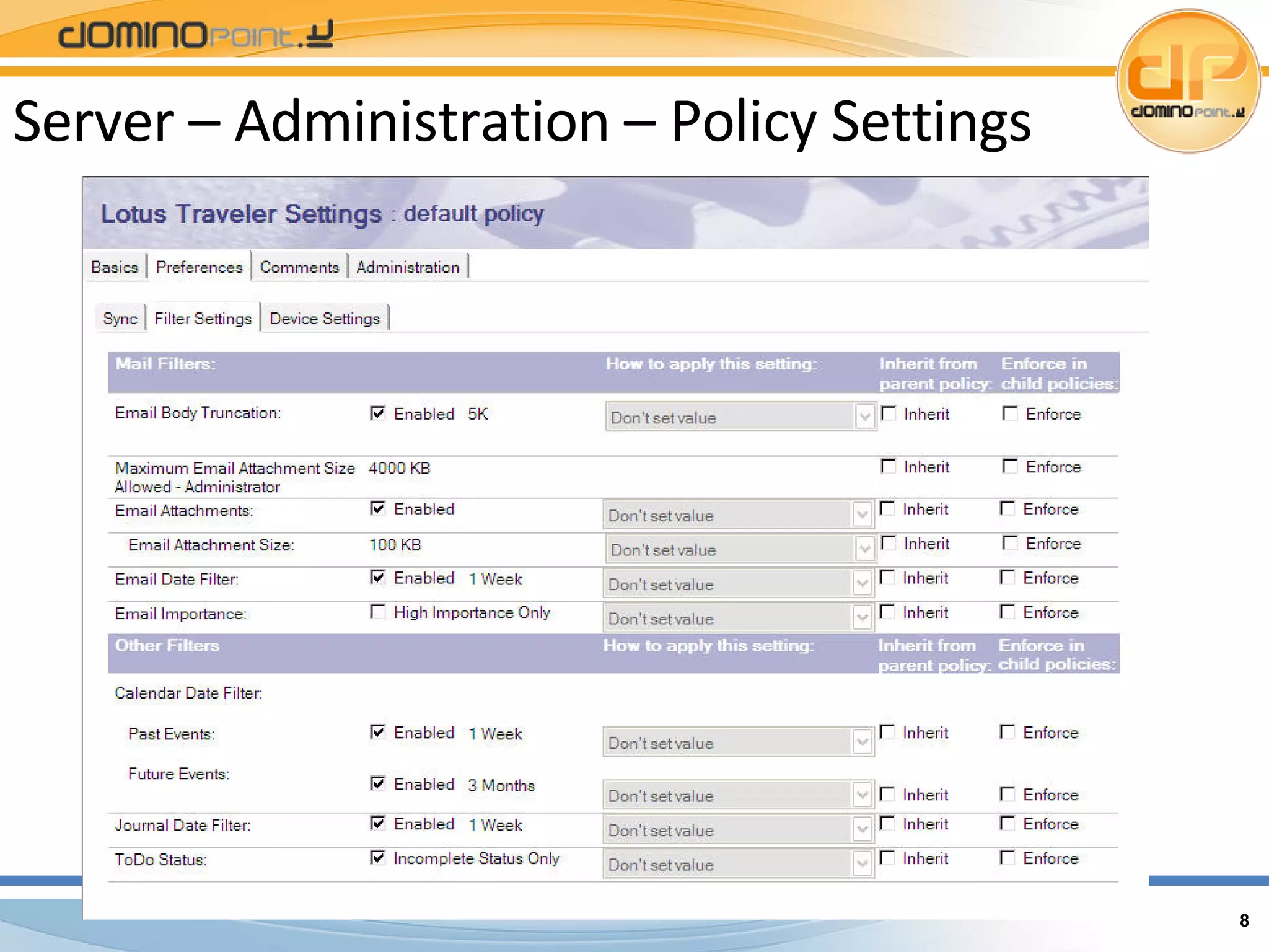 Server – Administration – Policy Settings 