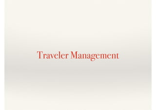 Traveler Management
 