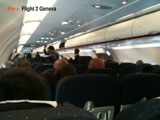 Pre + Flight 2 Geneva
 
