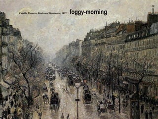 Camille Pissarro, Boulevard Montmarte, 1897 |   foggy-morning
 